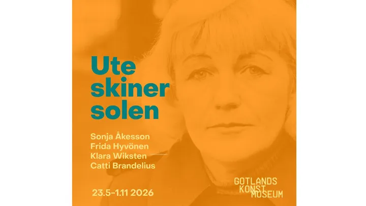 Samtal om Sonja Åkesson och utställningen Ute skiner solen – Visby