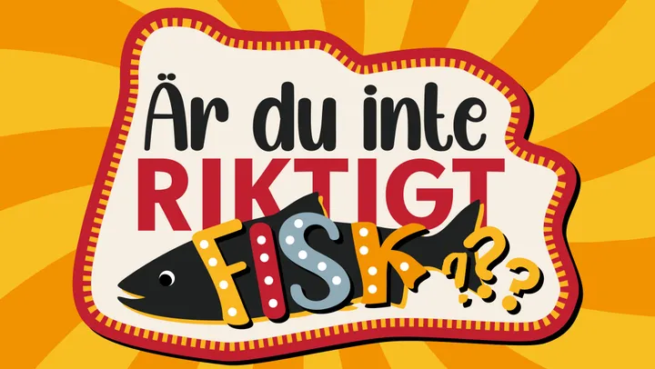 Är du inte riktigt fisk? i Teaterladan i Larv – Larv, Vara Kommun